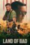 Download Streaming Film Land of Bad (2024) Subtitle Indonesia HD Bluray Download Streaming Film Land of Bad (2024) Subtitle Indonesia HD Bluray